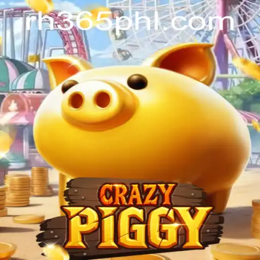 CrazyPiggy: An Exciting New Adventure Awaits with RH 365