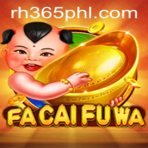 Unveiling the Exciting World of FaCaiFuWa: A Comprehensive Guide