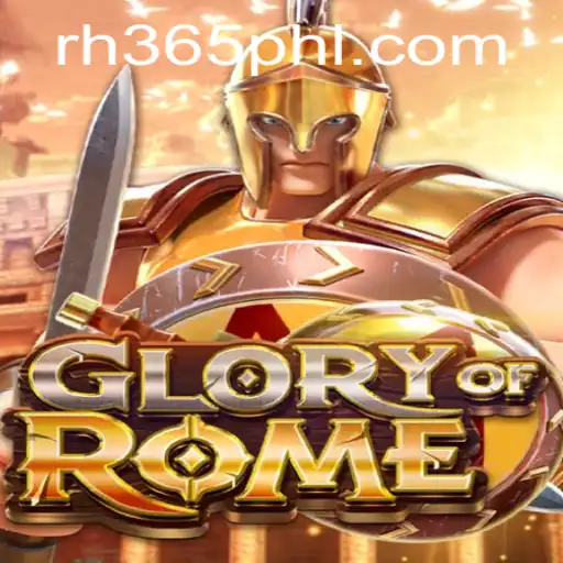 Unveiling GloryofRome: The Strategic Masterpiece with RH 365
